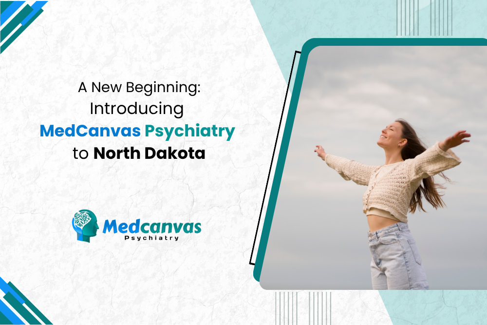 A New Beginning: Introducing MedCanvas Psychiatry to North Dakota