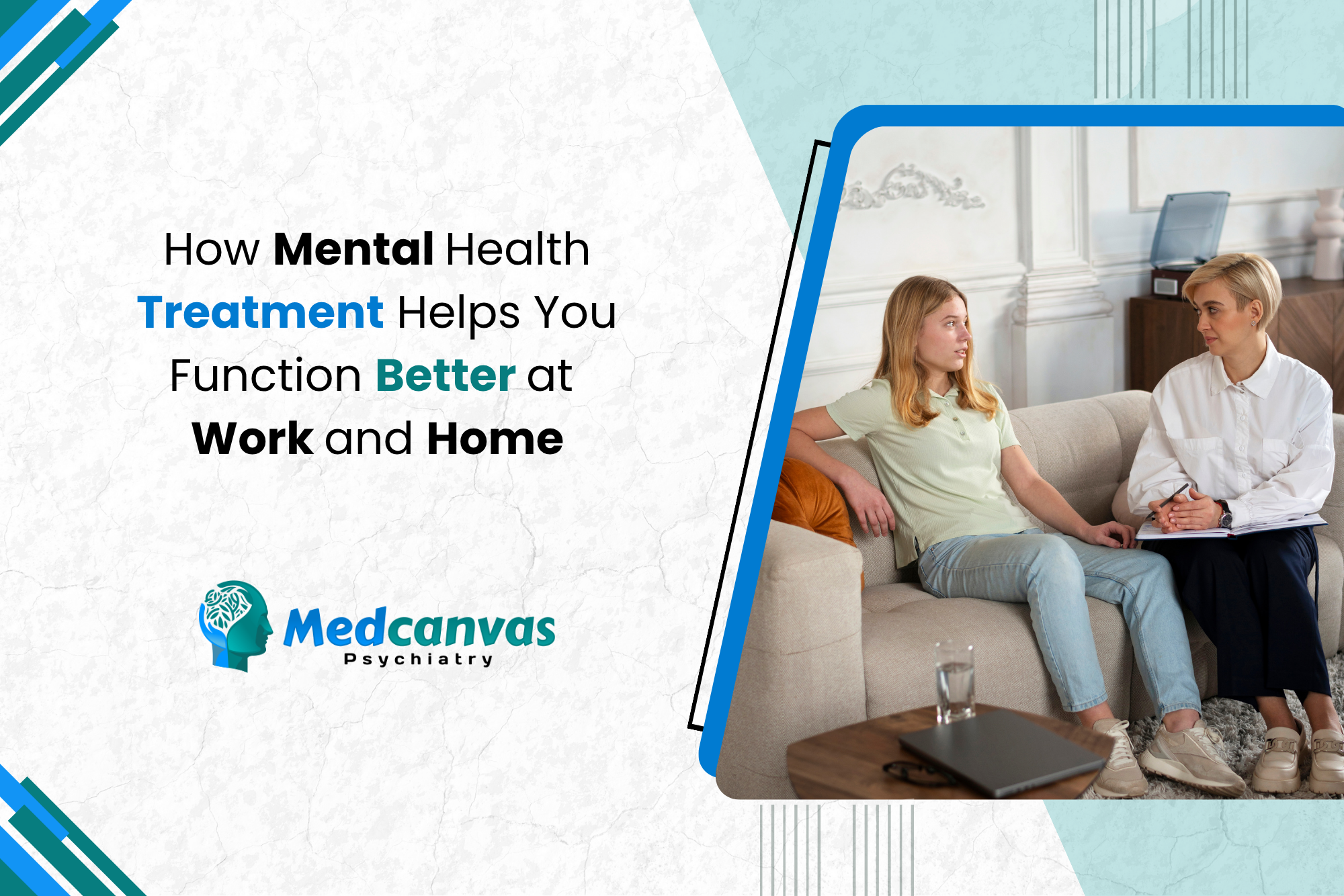 How Mental Health Treatment Helps You Function Better at Work and Home