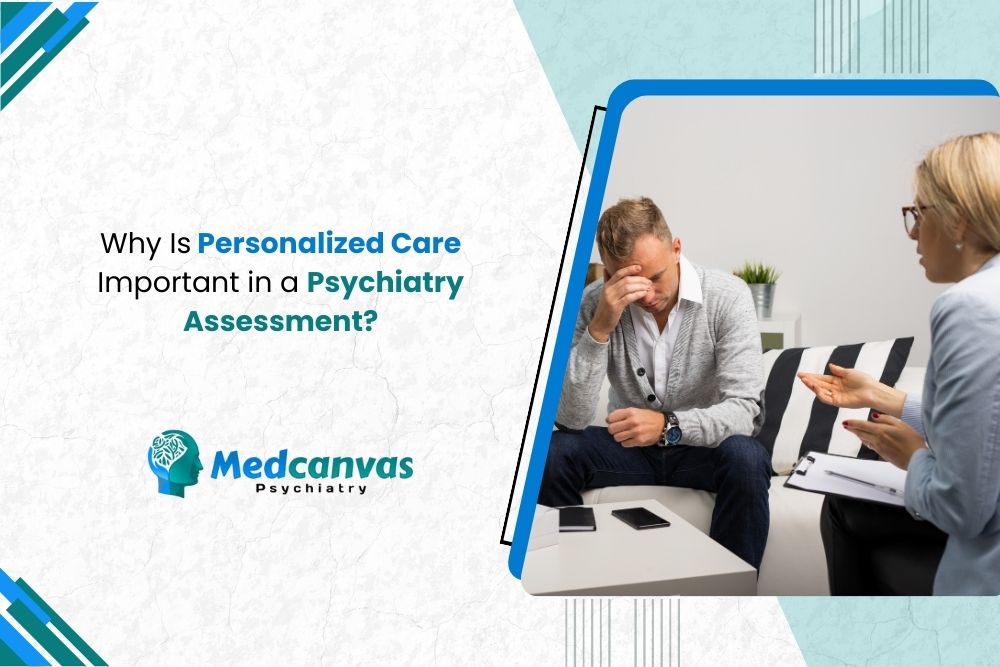 Personalized Care Important in a Psychiatry Assessment
