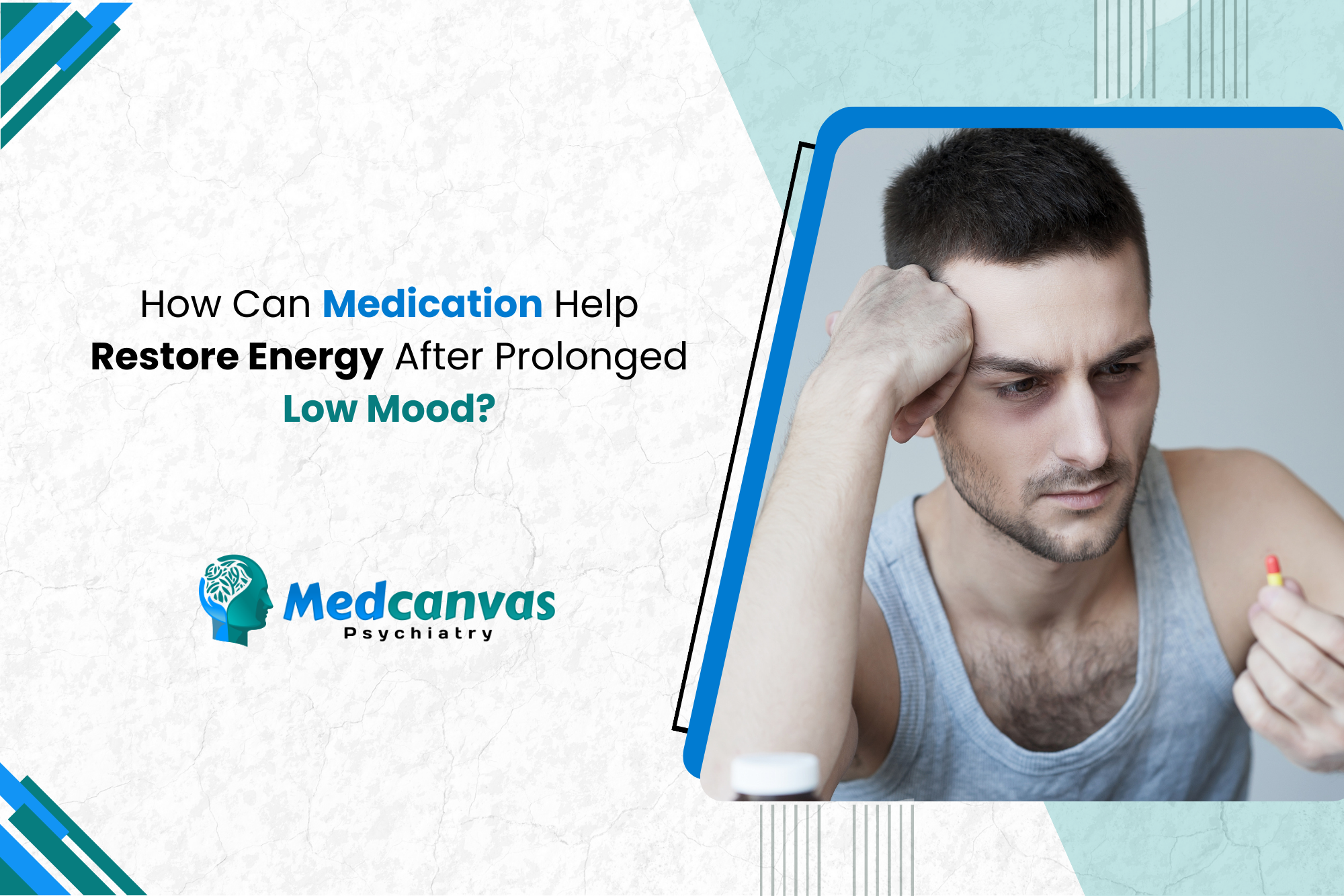 How Can Medication Help Restore Energy After Prolonged Low Mood