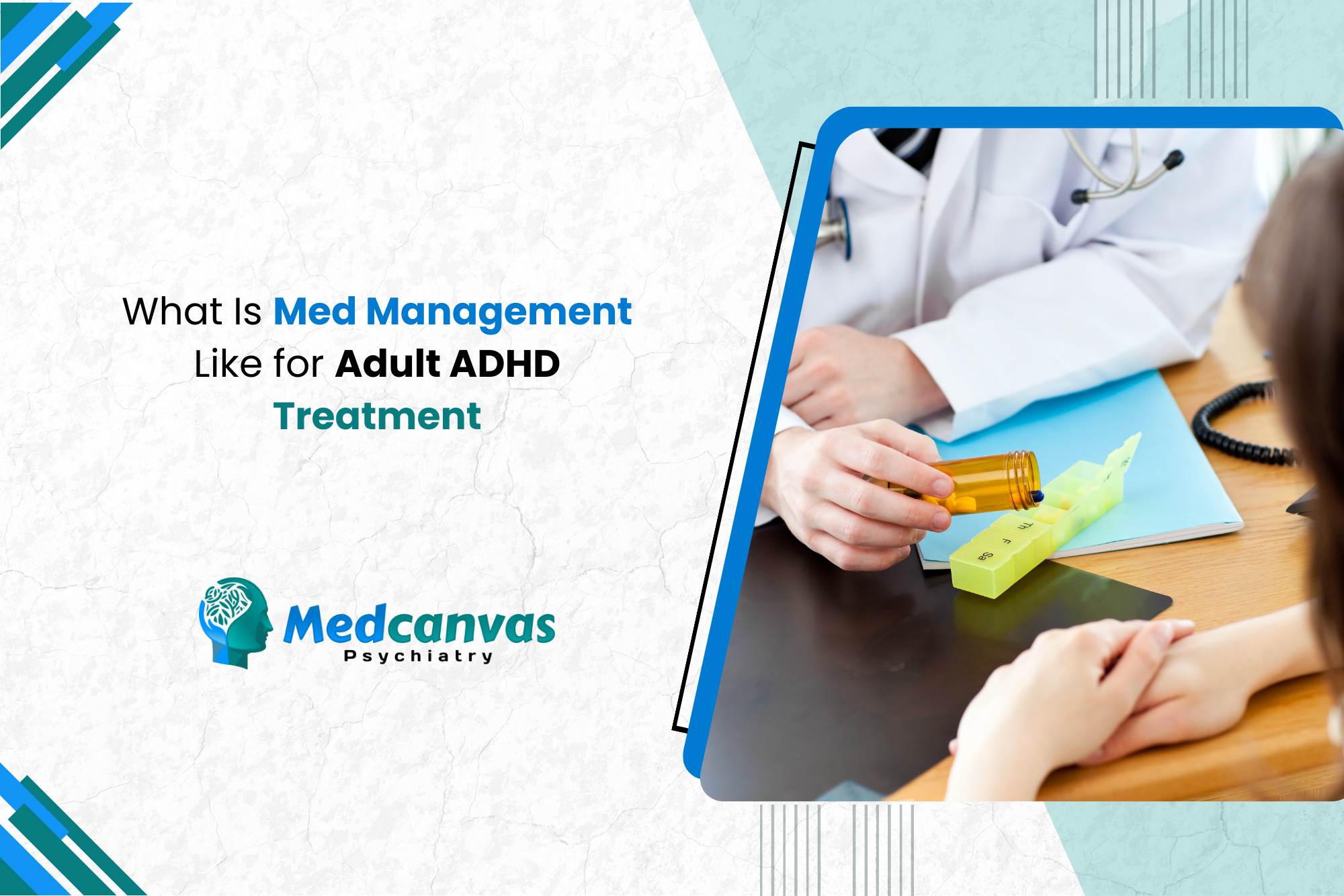 What Is Med Management Like for Adult ADHD Treatment