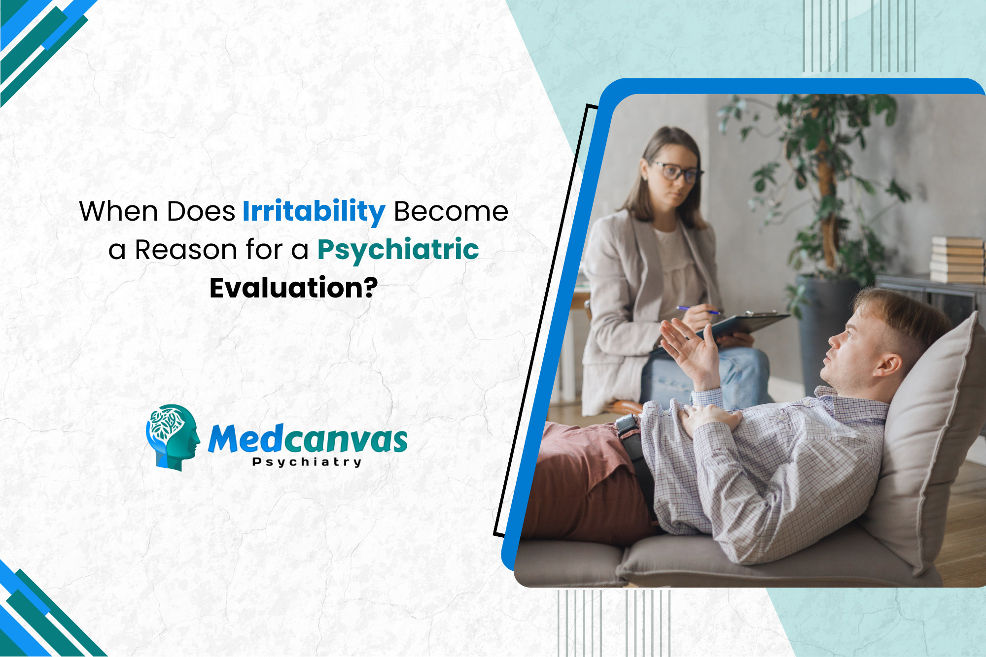 When Does Irritability Become a Reason for a Psychiatric Evaluation