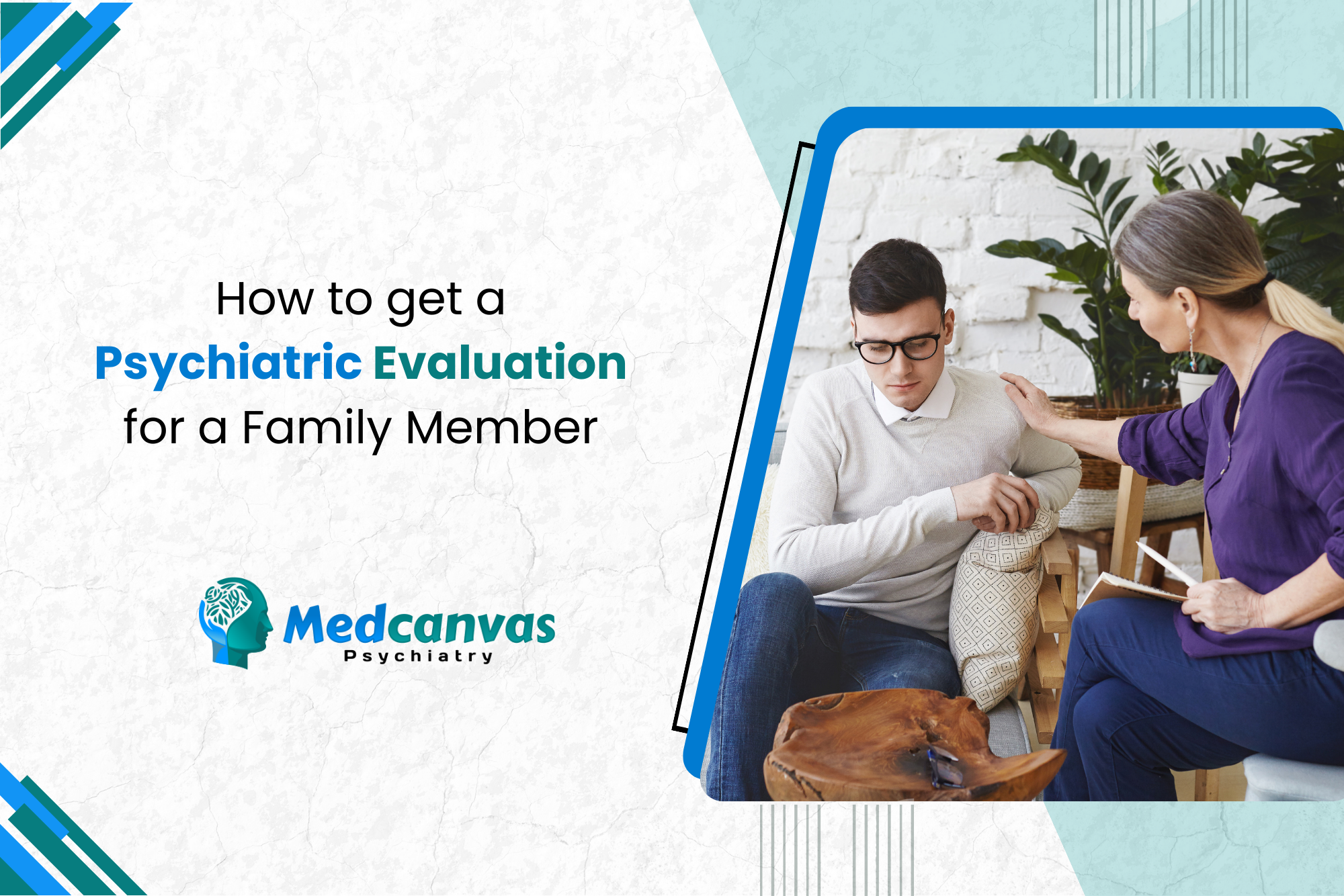 How to Get a Psychiatric Evaluation for a Family Member