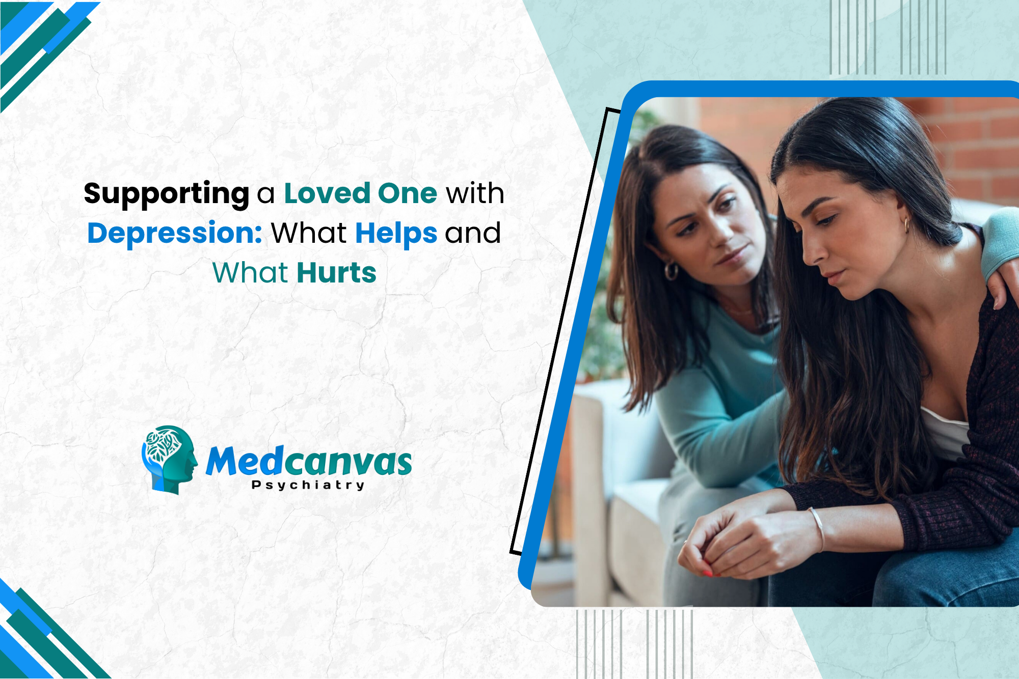 Supporting a Loved One with Depression: What Helps and What Hurts