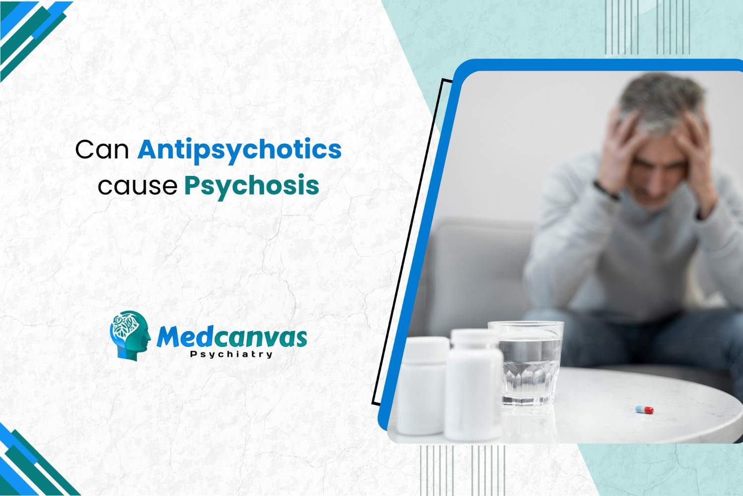 Can antipsychotics cause psychosis  