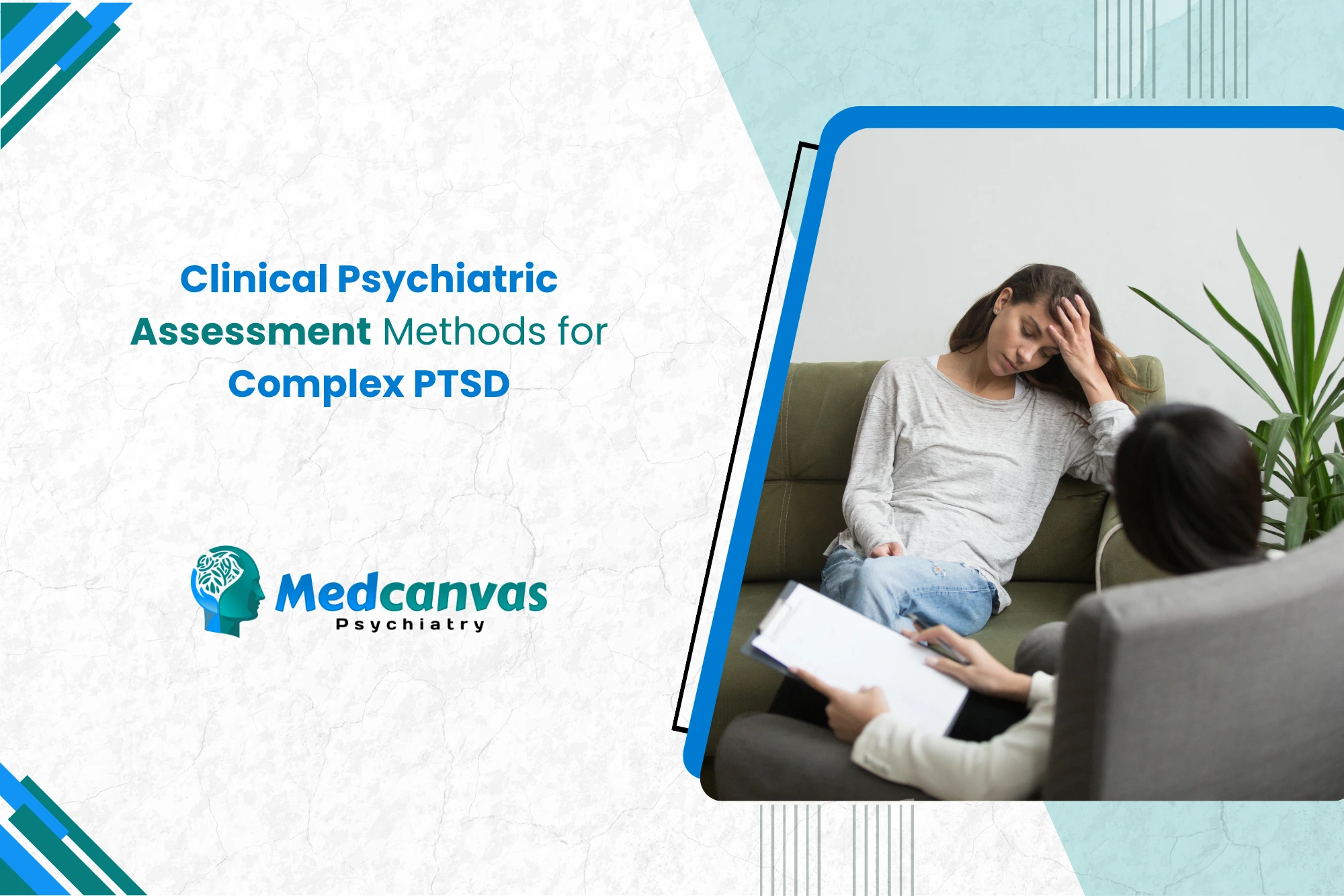 Clinical Psychiatric Assessment Methods for Complex PTSD