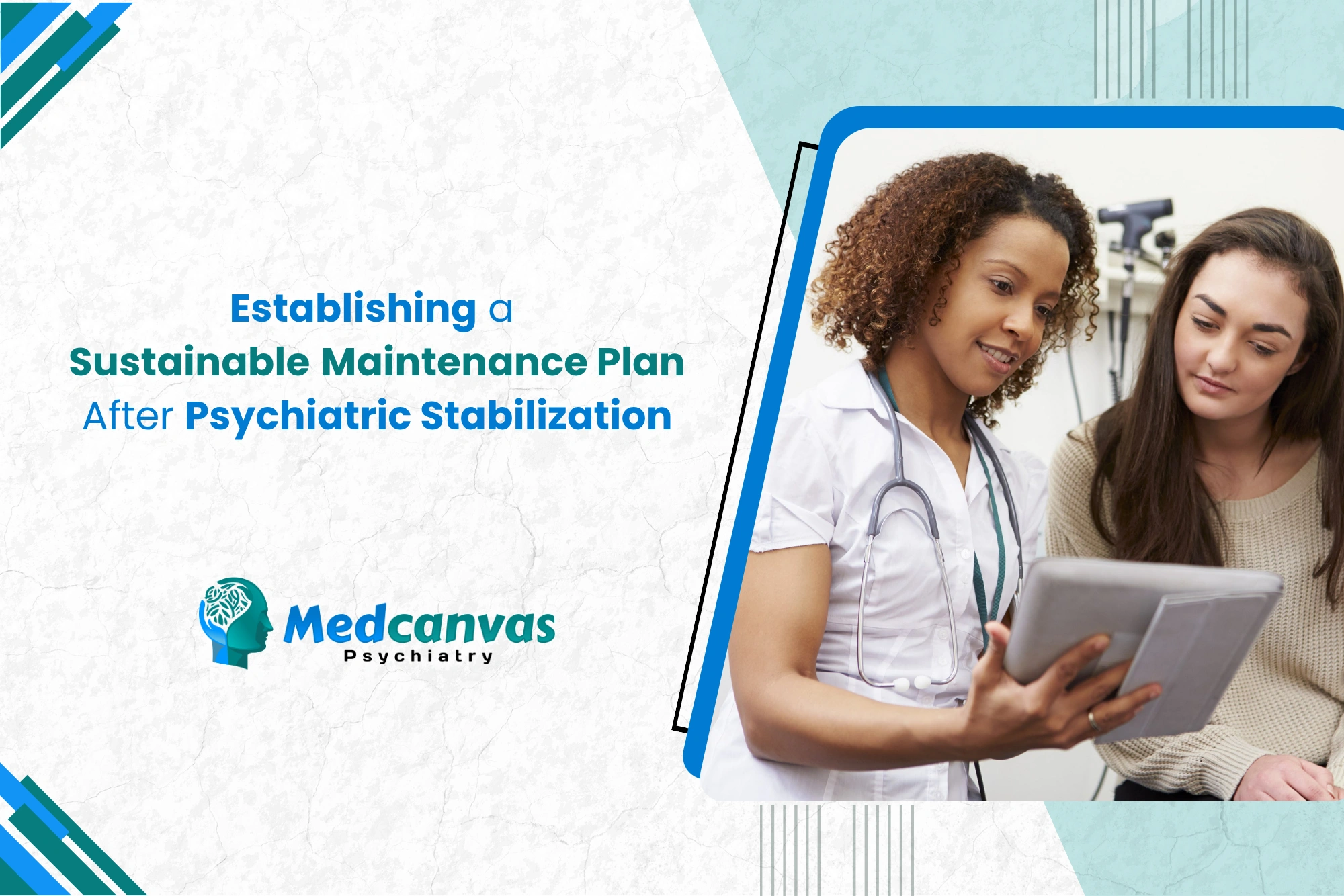 Establishing a Sustainable Maintenance Plan After Psychiatric Stabilization