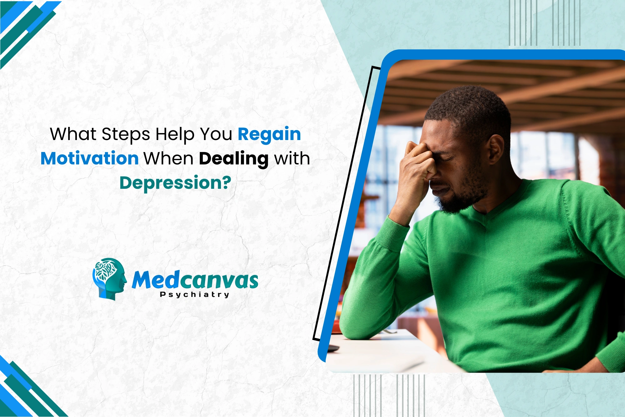 What Steps Help You Regain Motivation When Dealing with Depression